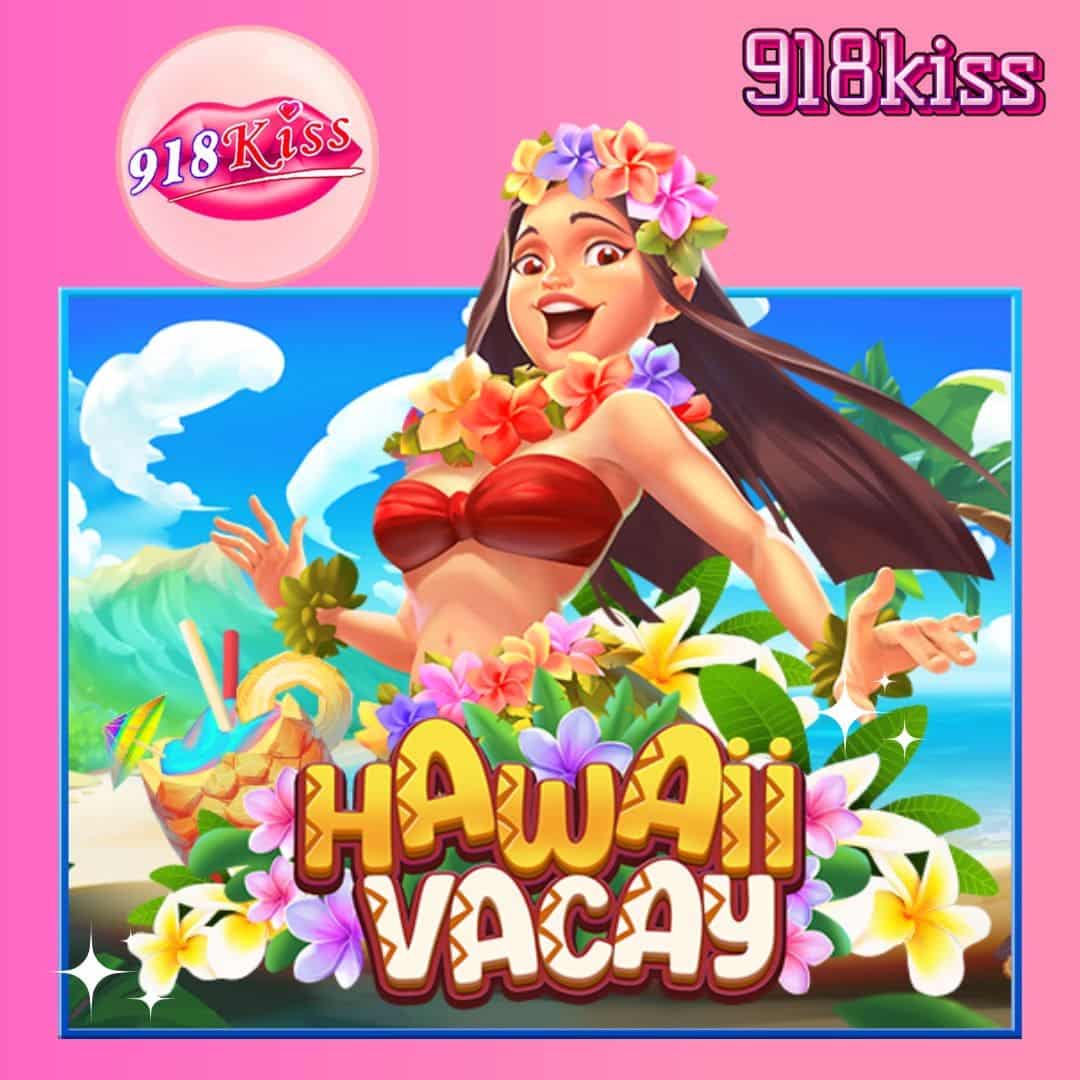 Hawaii Vacay